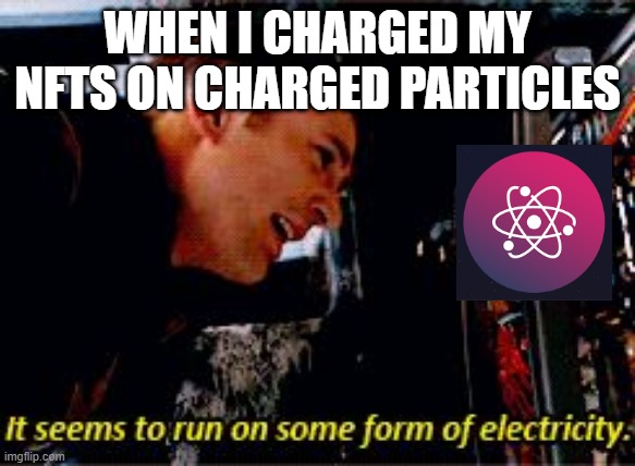 Captain America electricity | WHEN I CHARGED MY NFTS ON CHARGED PARTICLES | image tagged in captain america electricity | made w/ Imgflip meme maker