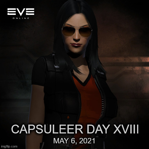 Eve Online - Capsuleer Day XVIII | CAPSULEER DAY XVIII; MAY 6, 2021 | image tagged in mmorpg,ccp,eve online | made w/ Imgflip meme maker