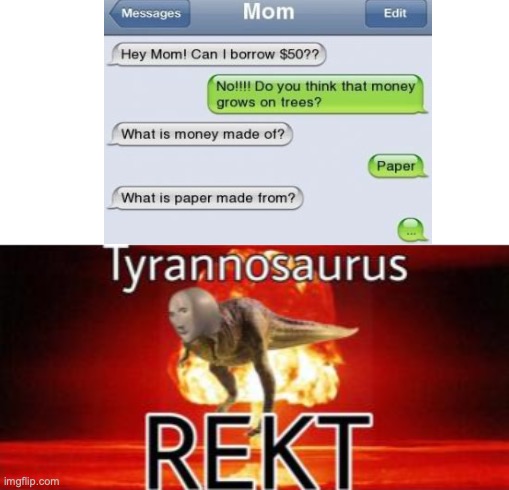 I love these memes | image tagged in tyrannosaurus rekt | made w/ Imgflip meme maker
