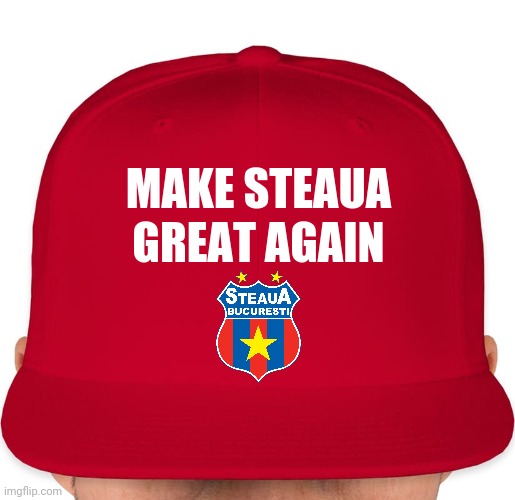 New Cap for CSA Steaua Bucharest fans for Liga 2 next season where Petrolul, U Cluj, Timisoara & etc. will possibly meet them | GREAT AGAIN; MAKE STEAUA | image tagged in maga,steaua,fotbal,memes | made w/ Imgflip meme maker
