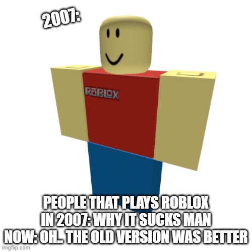 Roblox in 2010 vs. Roblox in 2021 - Imgflip