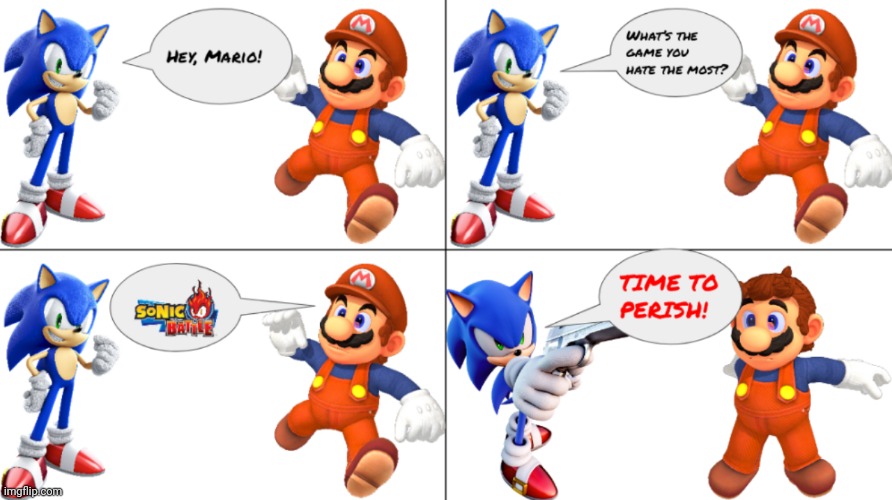 No more Mario | image tagged in sonic,sonic the hedgehog,mario,sonic battle,unpopular opinion,opinions | made w/ Imgflip meme maker