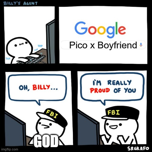 Billy's FBI Agent | Pico x Boyfriend; GOD | image tagged in billy's fbi agent,fnf | made w/ Imgflip meme maker