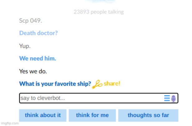 Cleverbot knows whats up | made w/ Imgflip meme maker