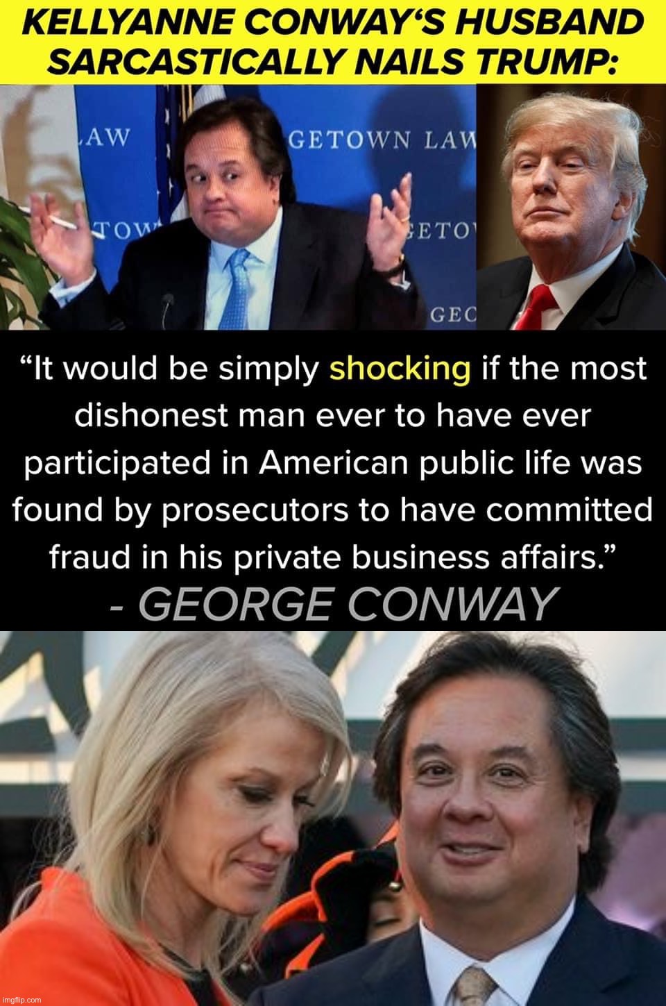 good roast, but also, I’m surprised she hasn’t stabbed him 23 times yet XD | image tagged in george conway roasts trump,kellyanne conway and george conway,kellyanne conway,trump is an asshole,trump is a moron,roasted | made w/ Imgflip meme maker