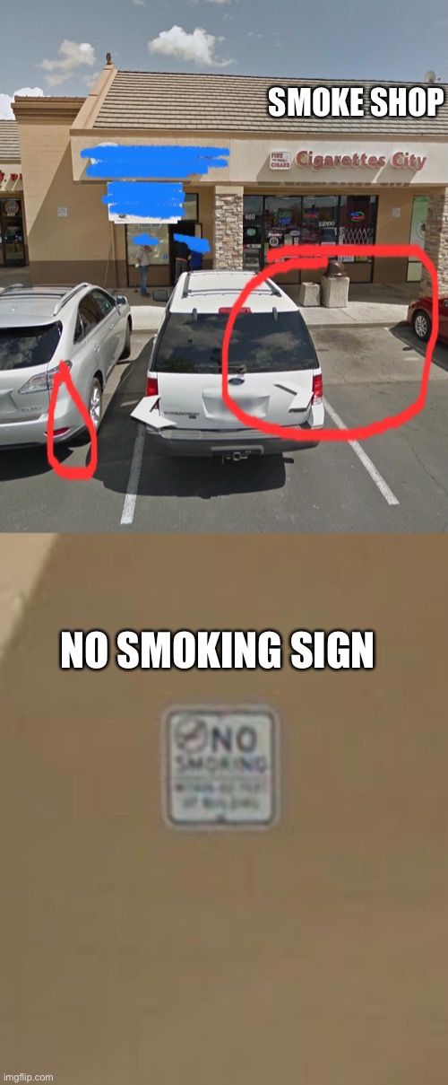 lol | SMOKE SHOP; NO SMOKING SIGN | image tagged in no smoking,irony | made w/ Imgflip meme maker