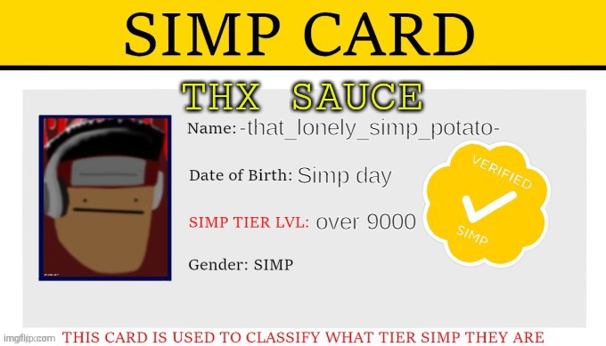 my simp card | THX SAUCE | image tagged in my simp card | made w/ Imgflip meme maker