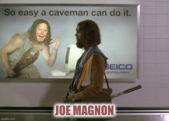 JOE MAGNON | made w/ Imgflip meme maker