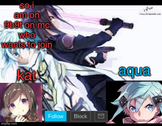 fem kirito | so i am on 9b9t on mc who wants to join | image tagged in fem kirito | made w/ Imgflip meme maker