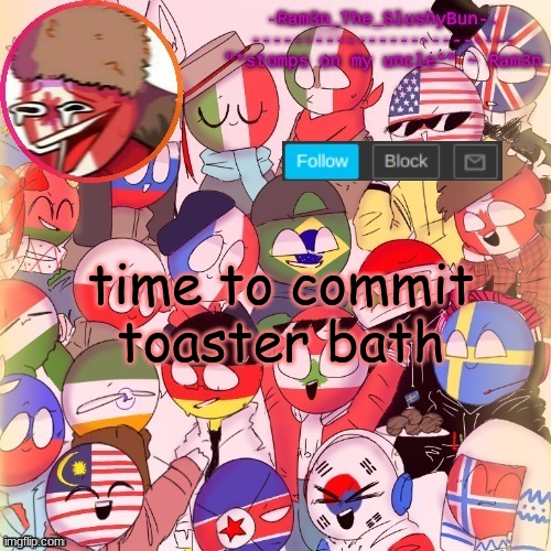y 3 s | time to commit toaster bath | image tagged in country humans template thanks venus xd | made w/ Imgflip meme maker