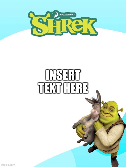 INSERT TEXT HERE | made w/ Imgflip meme maker