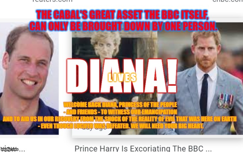 Di Lives | L I V E S | image tagged in diana lives,princess diana,bbc,bbcabal,god wins | made w/ Imgflip meme maker