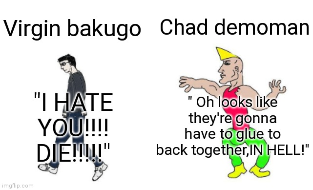 Chad is Chad - Imgflip