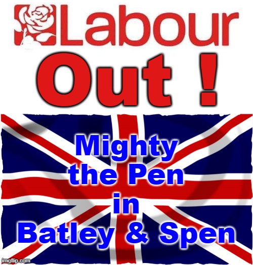 Labour OUT ! | Out ! Mighty
the Pen
in
Batley & Spen | image tagged in mortal kombat | made w/ Imgflip meme maker