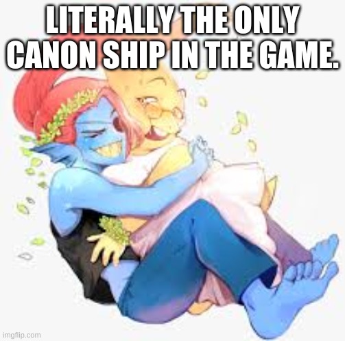 Who else agrees with me? |  LITERALLY THE ONLY CANON SHIP IN THE GAME. | made w/ Imgflip meme maker