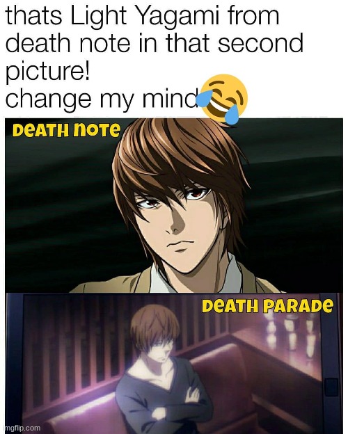 DONT CHANGE MY MIND | image tagged in dont change my mind,light,death note,repost | made w/ Imgflip meme maker