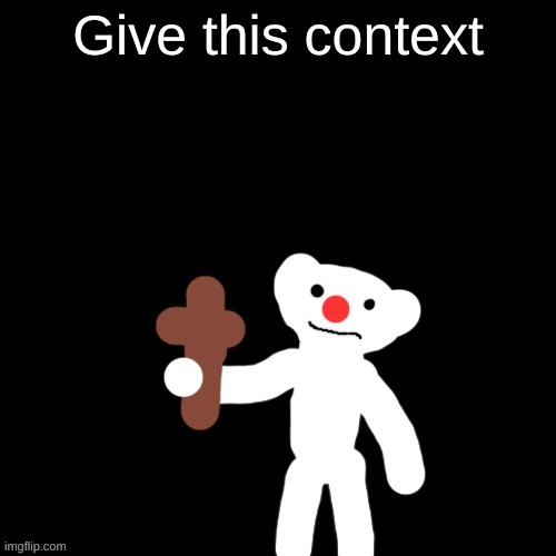Nurpo holding a Cross | Give this context | image tagged in nurpo holding a cross | made w/ Imgflip meme maker