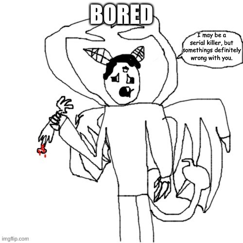 Carlos is concerned | BORED | image tagged in carlos is concerned | made w/ Imgflip meme maker