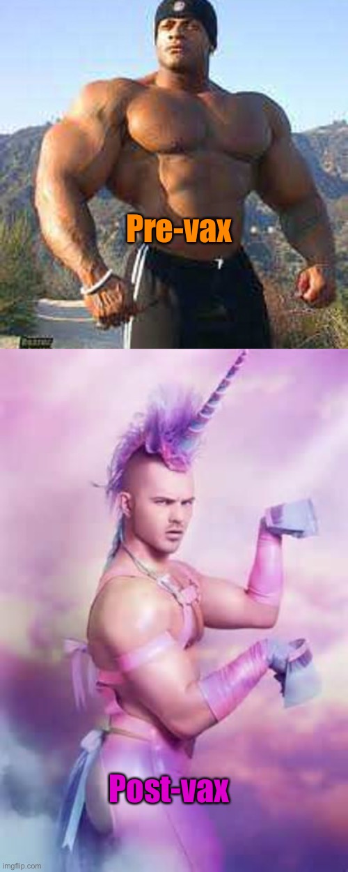 Pre-vax Post-vax | image tagged in strong man,gay unicorn | made w/ Imgflip meme maker