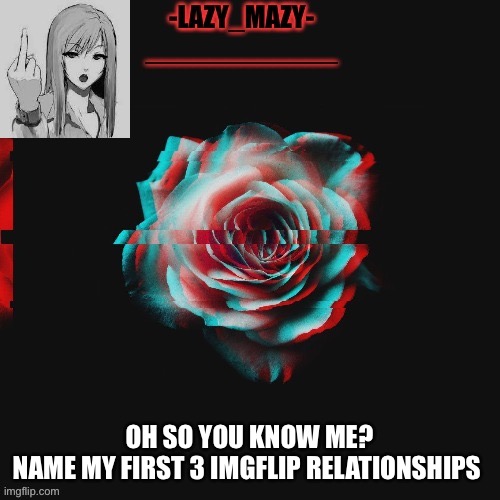 No one will know, and no one will comment | OH SO YOU KNOW ME?
NAME MY FIRST 3 IMGFLIP RELATIONSHIPS | image tagged in yay | made w/ Imgflip meme maker