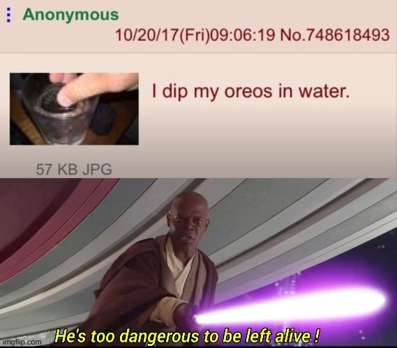This is a threat on an existential level | image tagged in he's too dangerous to be left alive | made w/ Imgflip meme maker