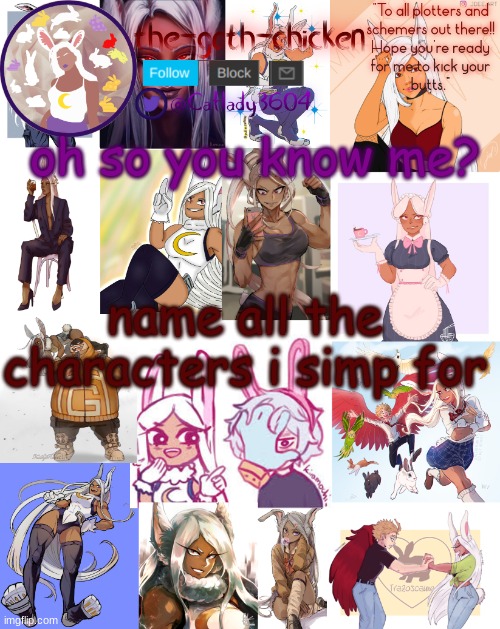 oh so you know me? name all the characters i simp for | image tagged in the-goth-chicken's announcement template 30 | made w/ Imgflip meme maker