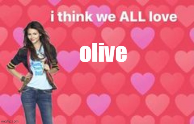 olive | made w/ Imgflip meme maker