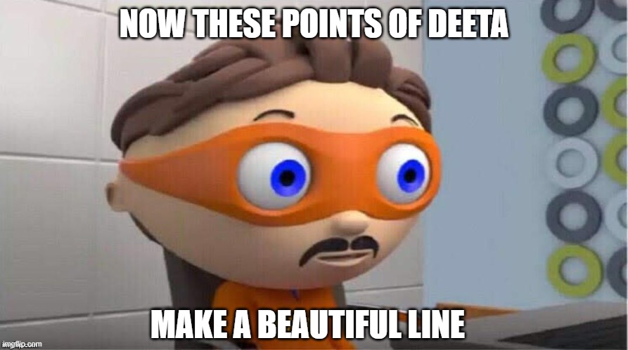 As they burned it hurt because, I was so happy for you | NOW THESE POINTS OF DEETA; MAKE A BEAUTIFUL LINE | image tagged in protegent yes,portal,glados,memes,still alive | made w/ Imgflip meme maker