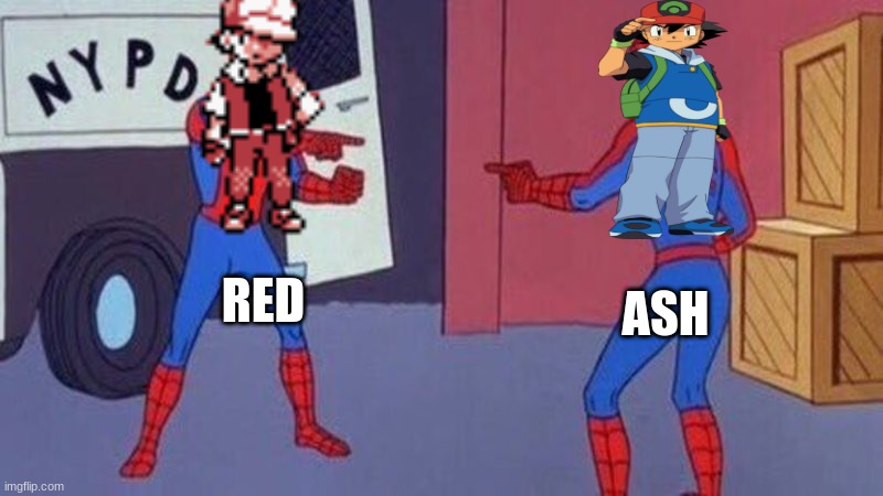 lol | RED; ASH | image tagged in spiderman pointing at spiderman | made w/ Imgflip meme maker