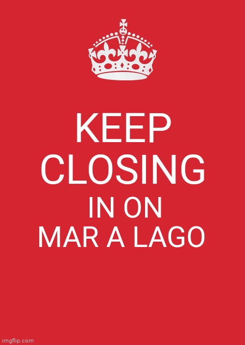 PLAID PANTS | KEEP CLOSING; IN ON MAR A LAGO | image tagged in memes,keep calm and carry on red | made w/ Imgflip meme maker