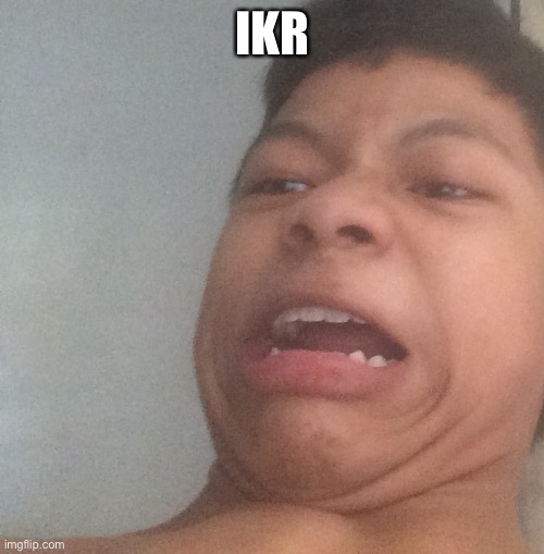 Akifhaziq disgusted face | IKR | image tagged in akifhaziq disgusted face | made w/ Imgflip meme maker