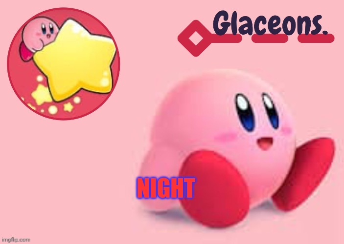 Kirby | NIGHT | image tagged in kirby | made w/ Imgflip meme maker