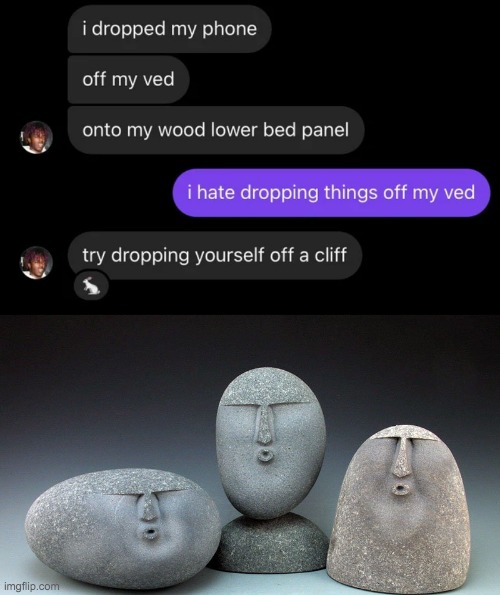 that was uncalled for! | image tagged in oof stones,memes,unfunny | made w/ Imgflip meme maker