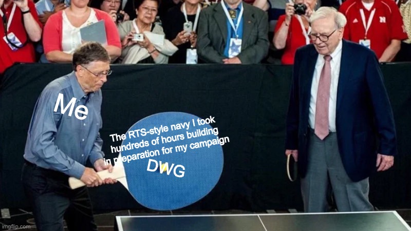 My From the Depths experience | Me; The RTS-style navy I took hundreds of hours building in preparation for my campaign; DWG | image tagged in bill gates giant ping pong paddle,video games,from the depths,strategy,memes | made w/ Imgflip meme maker