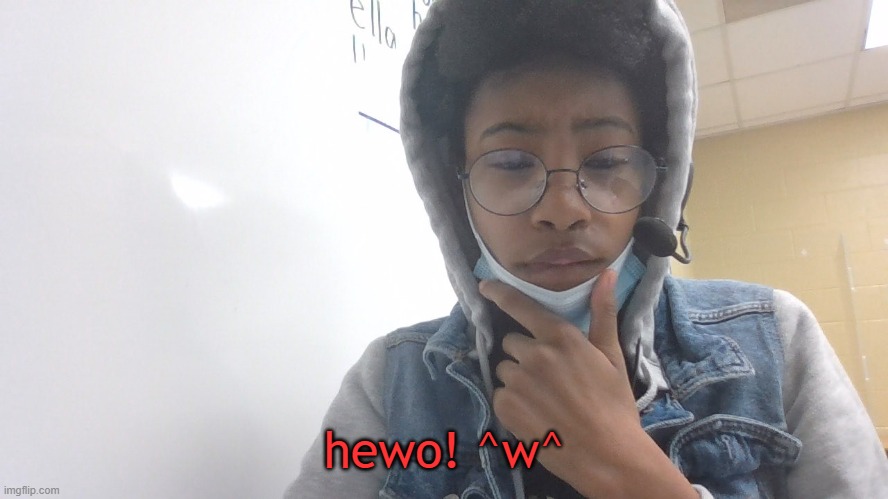 fukboi | hewo! ^w^ | made w/ Imgflip meme maker