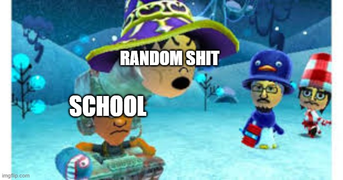 RANDOM SHIT; SCHOOL | made w/ Imgflip meme maker