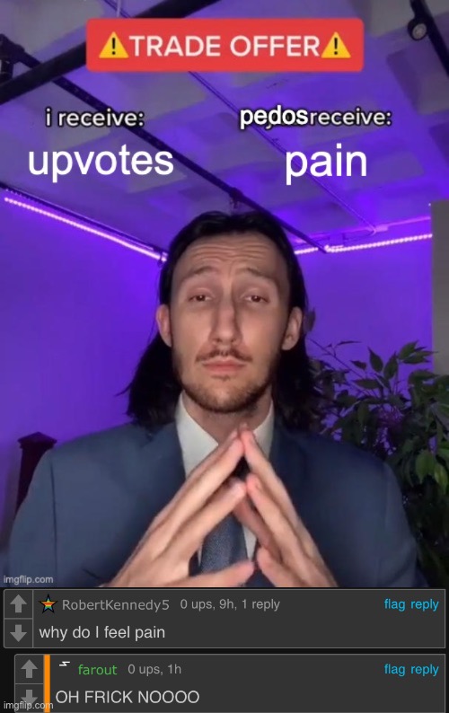 “Why do I feel pain” | image tagged in cursed comment | made w/ Imgflip meme maker