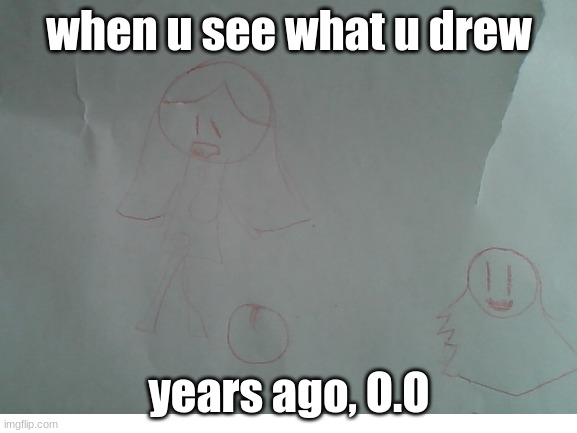 Scary doll drawing | when u see what u drew; years ago, O.O | image tagged in scary,weird | made w/ Imgflip meme maker
