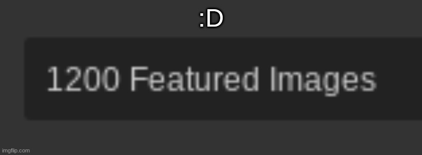 finally | :D | made w/ Imgflip meme maker