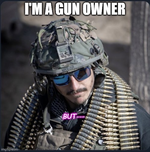 Blanks | I'M A GUN OWNER; BUT--- | image tagged in empty,blank | made w/ Imgflip meme maker