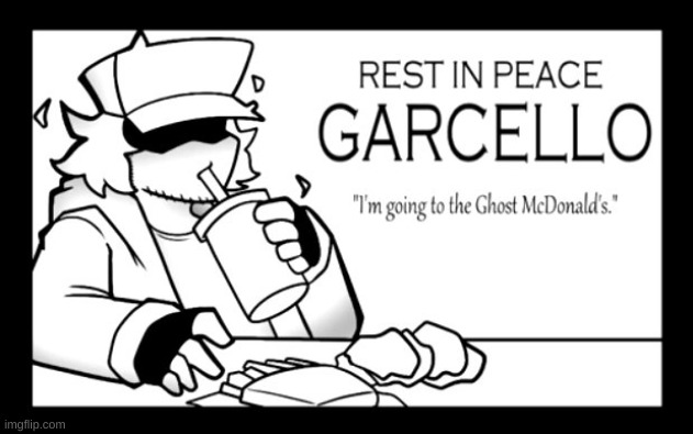 "I'm going to the Ghost Mcdonalds." - Garcello | made w/ Imgflip meme maker