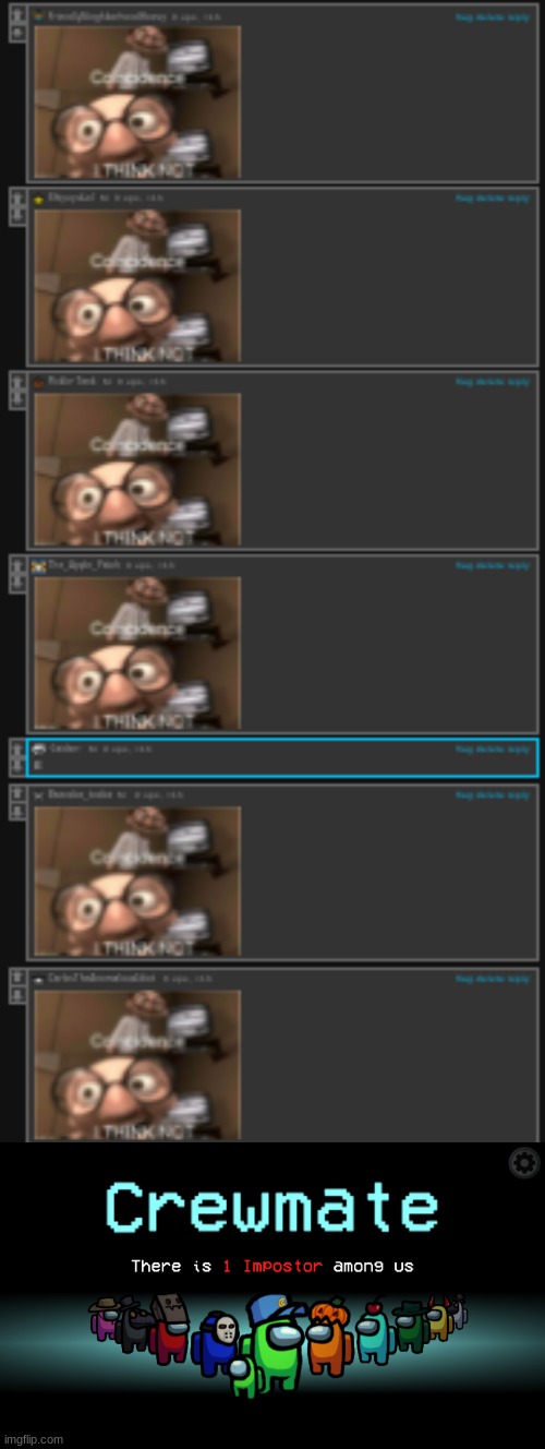 everyone else is going to do the same thing | image tagged in among us crewmate | made w/ Imgflip meme maker