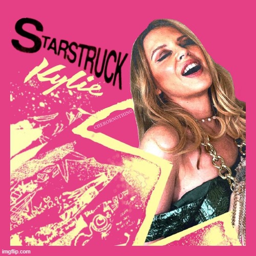 Starstruck promo | image tagged in kylie starstruck | made w/ Imgflip meme maker