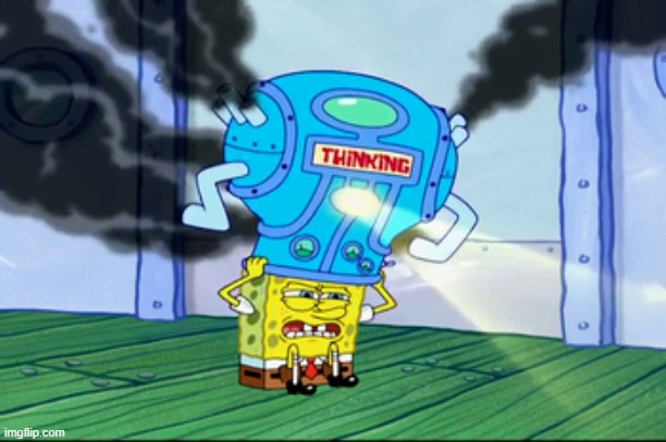 Spongebob Thinking Cap | image tagged in spongebob thinking cap | made w/ Imgflip meme maker