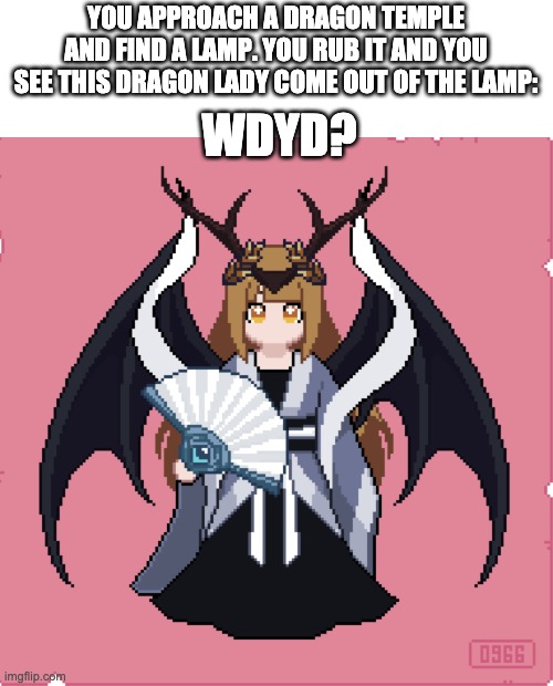 The first encounter with Ryoko | YOU APPROACH A DRAGON TEMPLE AND FIND A LAMP. YOU RUB IT AND YOU SEE THIS DRAGON LADY COME OUT OF THE LAMP:; WDYD? | made w/ Imgflip meme maker