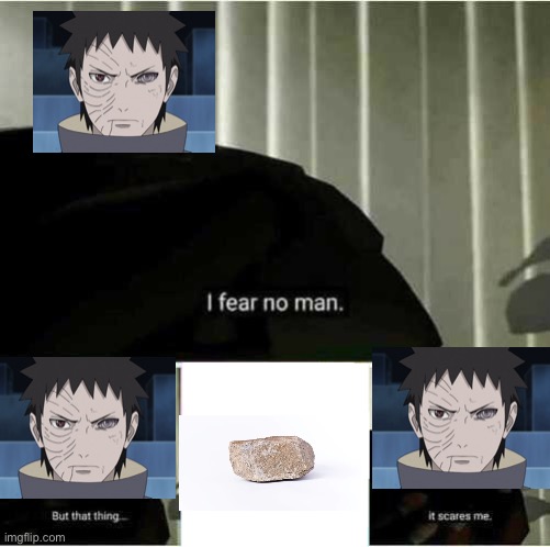 I fear no man | image tagged in i fear no man | made w/ Imgflip meme maker