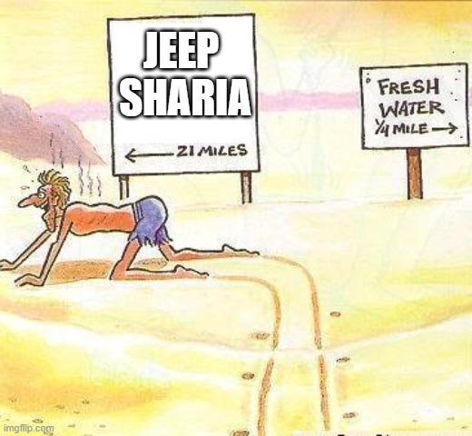 Desert preference | JEEP 
SHARIA | image tagged in desert preference | made w/ Imgflip meme maker