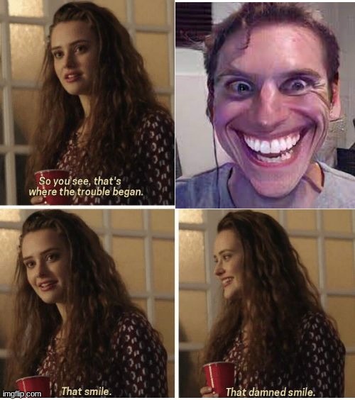 Yeet | image tagged in that smile,when the imposter is sus | made w/ Imgflip meme maker
