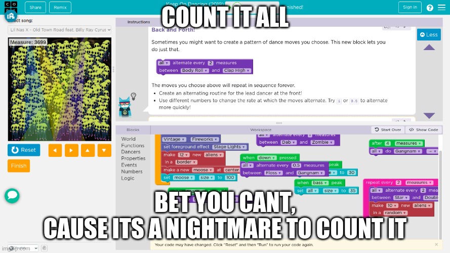 Count the nightmare 2 | COUNT IT ALL; BET YOU CANT,
CAUSE ITS A NIGHTMARE TO COUNT IT | image tagged in aliens,too many,nightmare,torture | made w/ Imgflip meme maker