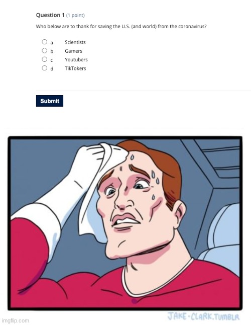 well we already know it's not d. or a. so... *panic* | image tagged in memes,two buttons | made w/ Imgflip meme maker